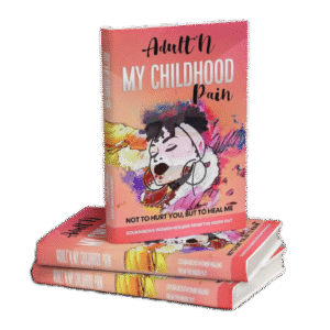 Adult'N My childhood Pain